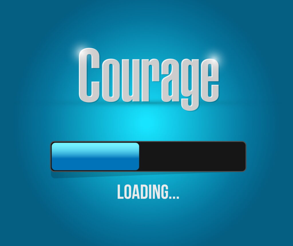 courage